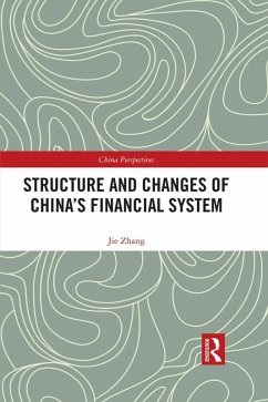 Structure and Changes of China's Financial System (eBook, PDF) - Zhang, Jie
