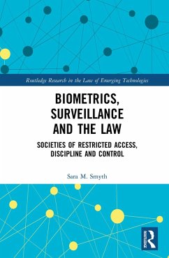 Biometrics, Surveillance and the Law (eBook, PDF) - Smyth, Sara
