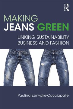 Making Jeans Green (eBook, PDF) - Szmydke-Cacciapalle, Paulina