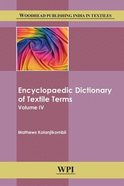 Encyclopaedic Dictionary of Textile Terms (eBook, ePUB) - Matthews, Kolanjikombil