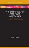 The Greening of US Free Trade Agreements (eBook, PDF)