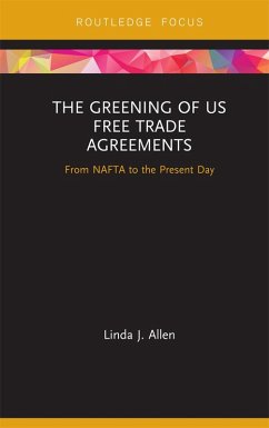 Cover The Greening of US Free Trade Agreements (eBook, PDF)