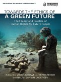 Towards the Ethics of a Green Future (eBook, ePUB)