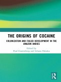 The Origins of Cocaine (eBook, ePUB)