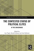 The Contested Status of Political Elites (eBook, ePUB)
