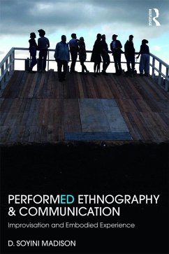 Performed Ethnography and Communication (eBook, PDF) - Madison, D Soyini