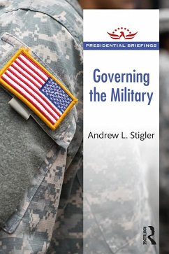 Governing the Military (eBook, PDF) - Stigler, Andrew L.