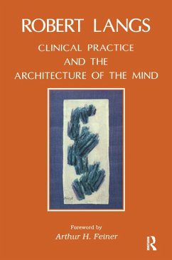 Clinical Practice and the Architecture of the Mind (eBook, ePUB) - Langs, Robert