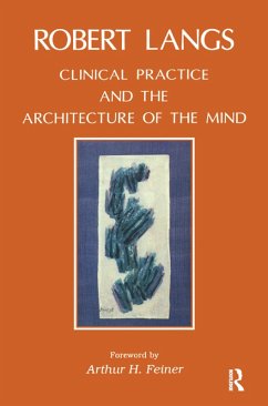 Clinical Practice and the Architecture of the Mind (eBook, ePUB) - Langs, Robert