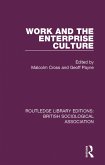 Work and the Enterprise Culture (eBook, PDF)