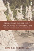 Belonging, Therapeutic Landscapes, and Networks (eBook, PDF)