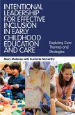 Intentional Leadership for Effective Inclusion in Early Childhood Education and Care (eBook, PDF)