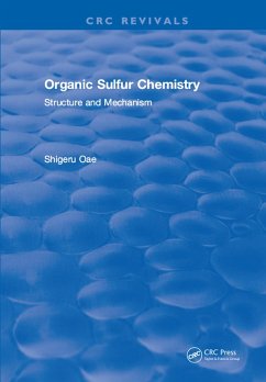 Organic Sulfur Chemistry (eBook, PDF) - Oae, Shigeru