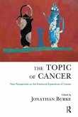 The Topic of Cancer (eBook, ePUB) The Topic of Cancer (eBook, ePUB)