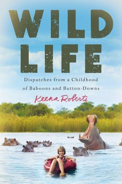 Wild Life (eBook, ePUB) - Roberts, Keena