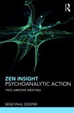 Zen Insight, Psychoanalytic Action (eBook, ePUB)