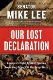Our Lost Declaration (eBook, ePUB) Our Lost Declaration (eBook, ePUB)