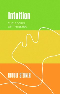 Intuition (eBook, ePUB) - Steiner, Rudolf