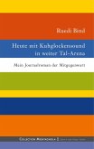 Heute mit Kuhglockensound in weiter Tal-Arena (eBook, ePUB)