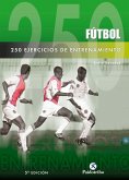 Doscientos 50 ejercicios de entrenamiento (Fútbol) (eBook, ePUB)