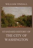 Standard History of The City of Washington (eBook, ePUB)