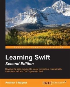 Learning Swift - Second Edition (eBook, PDF) - Wagner, Andrew J