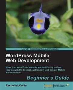 WordPress Mobile Web Development Beginner's Guide (eBook, PDF) - McCollin, Rachel
