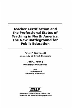 Teacher Certification and the Professional Status of Teaching in North America (eBook, ePUB)