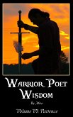 Warrior Poet Wisdom Vol. VI: Patience (eBook, PDF)