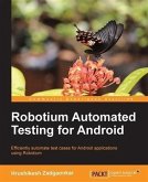 Robotium Automated Testing for Android (eBook, PDF)
