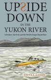 Upside Down in the Yukon River (eBook, ePUB)
