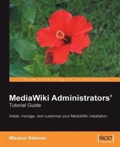 Cover MediaWiki Administrators' Tutorial Guide: Install, manage, and customize your MediaWiki installation (eBook, PDF)