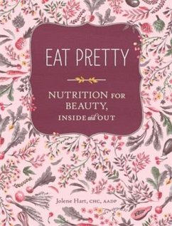 Eat Pretty (eBook, PDF) - Hart, Jolene