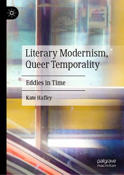 Literary Modernism, Queer Temporality (eBook, PDF) - Haffey, Kate