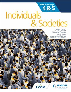 Individuals and Societies for the IB MYP 4&5: by Concept (eBook, ePUB) - Dailey, Kenneth A; Farmer, Danielle; Giles, Emily; Woodburn, Robbie