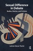 Sexual Difference in Debate (eBook, ePUB) Sexual Difference in Debate (eBook, ePUB)