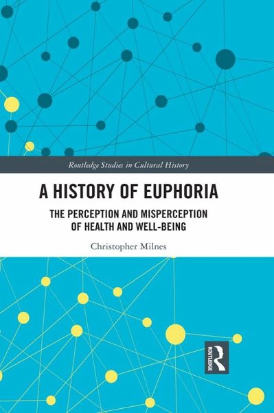 A History of Euphoria (eBook, ePUB) A History of Euphoria (eBook, ePUB)
