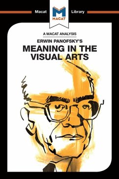 An Analysis of Erwin Panofsky's Meaning in the Visual Arts (eBook, PDF) - Kalkanis, Emmanouil
