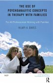 The Use of Psychoanalytic Concepts in Therapy with Families (eBook, ePUB)