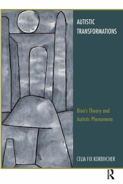 Autistic Transformations (eBook, ePUB) - Korbivcher, Celia Fix