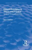 Revival: Ethical Principles in Theory and Practice (1930) (eBook, ePUB)