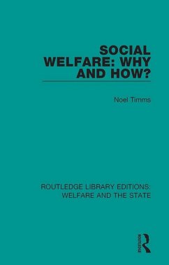 Social Welfare: Why and How? (eBook, PDF) - Timms, Noel W