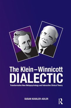 The Klein-Winnicott Dialectic (eBook, ePUB) - Kavaler-Adler, Susan