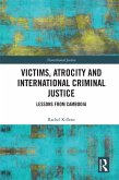 Victims, Atrocity and International Criminal Justice (eBook, ePUB)