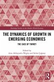 The Dynamics of Growth in Emerging Economies (eBook, ePUB)