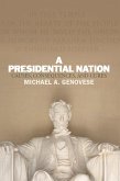 A Presidential Nation (eBook, PDF)