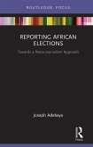 Reporting African Elections (eBook, PDF)