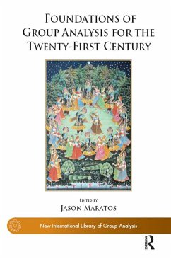 Foundations of Group Analysis for the Twenty-First Century (eBook, ePUB) - Maratos, Jason