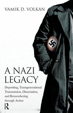 A Nazi Legacy (eBook, ePUB) - Volkan, Vamik D.