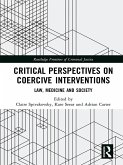 Critical Perspectives on Coercive Interventions (eBook, PDF)